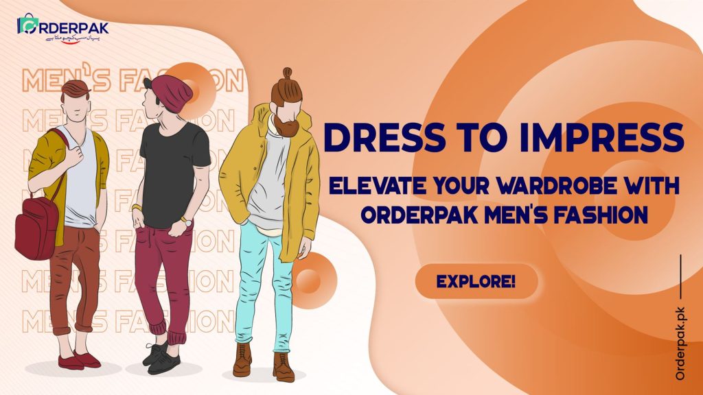 Dress to Impress: Elevate Your Wardrobe with Orderpaks Men's Fashion